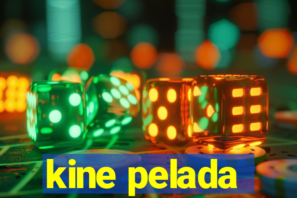 kine pelada